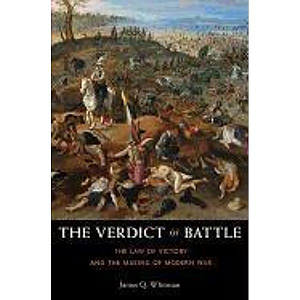 Whitman, J: Verdict of Battle, James Q. Whitman