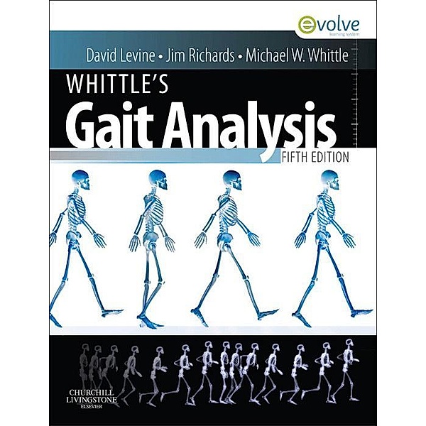 Whittle's Gait Analysis, David Levine, Jim Richards, Michael W. Whittle