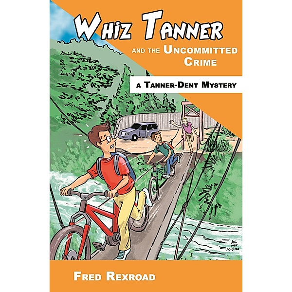 Whiz Tanner and the Uncommitted Crime (Tanner-Dent Mysteries, #5) / Tanner-Dent Mysteries, Fred Rexroad