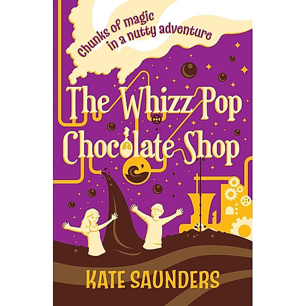 Whizz Pop Chocolate Shop / Marion Lloyd Books, Kate Saunders