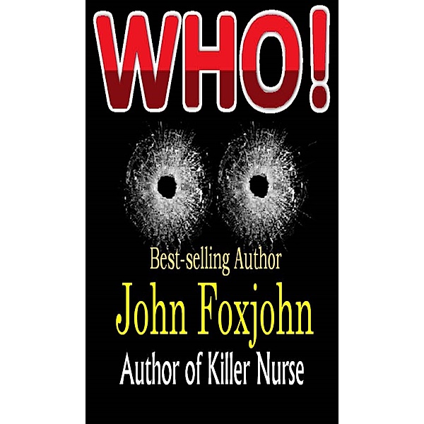 Who!, John Foxjohn