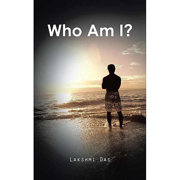 Who Am I?, Lakshmi Das