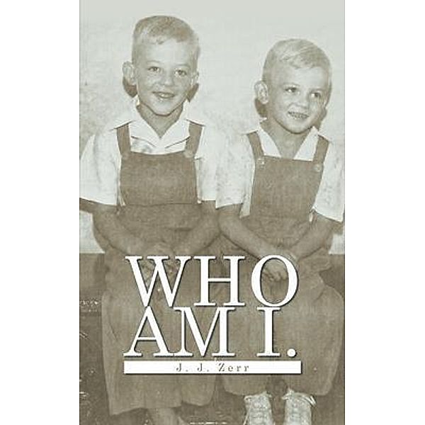 Who Am I / Primix Publishing, J. J. Zerr