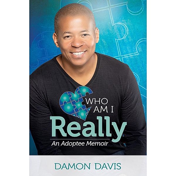 Who Am I Really / Damon Davis Vocal and Visual, LLC, Damon Davis