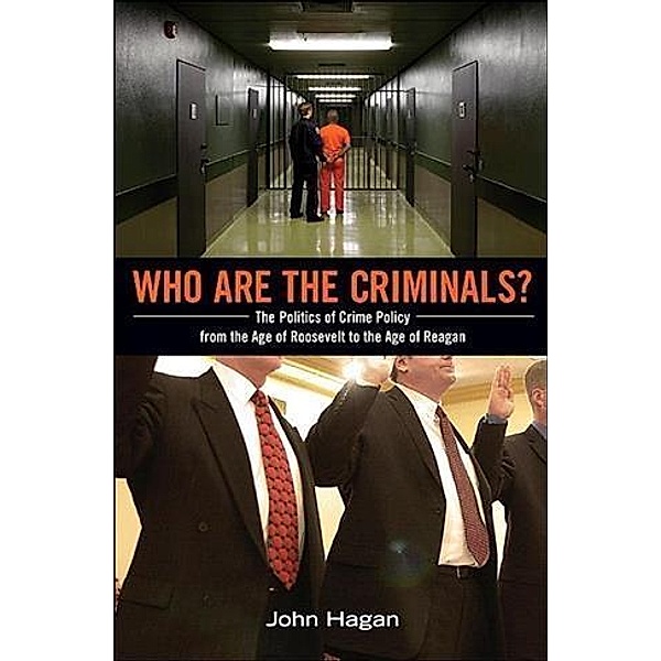 Who Are the Criminals?, John Hagan