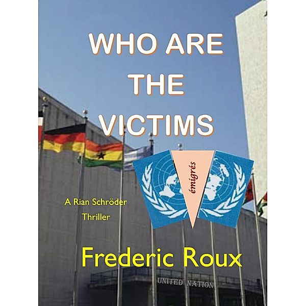 Who Are The Victims, Frederic Roux