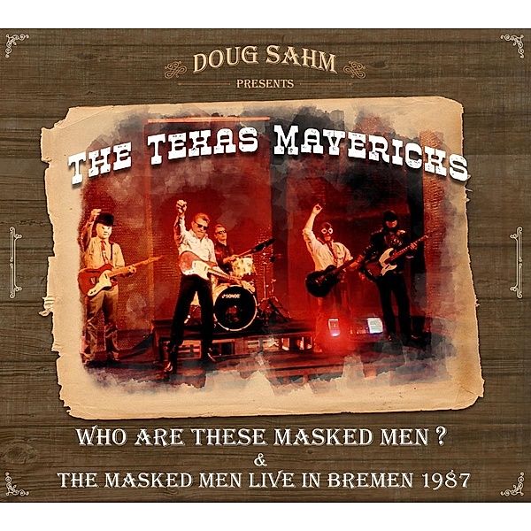 Who Are These Masked Men & The Masked Men, Doug And The Texas Mavericks Sahm