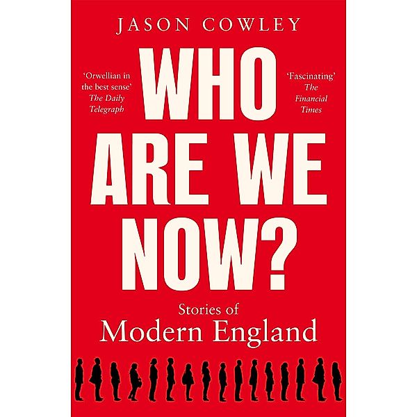 Who Are We Now?, Jason Cowley