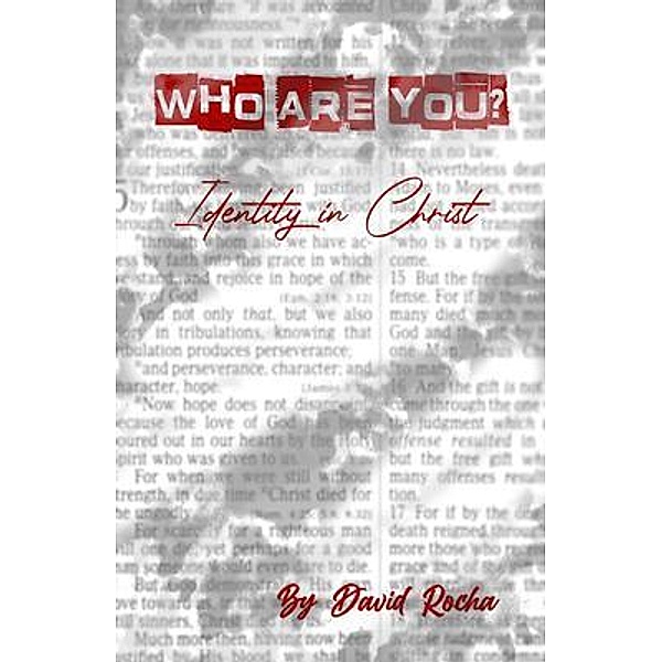 Who are You? Identity in Christ / Parakletos Publishing, David Rocha