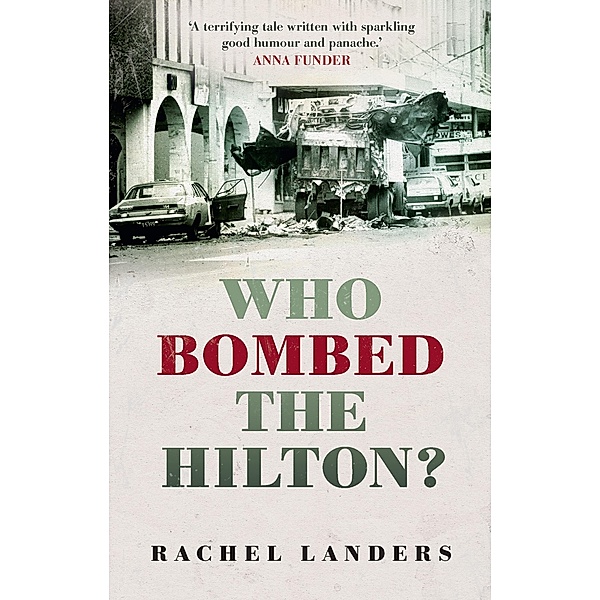 Who Bombed the Hilton?, Rachel Landers