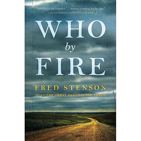 Who By Fire, Fred Stenson