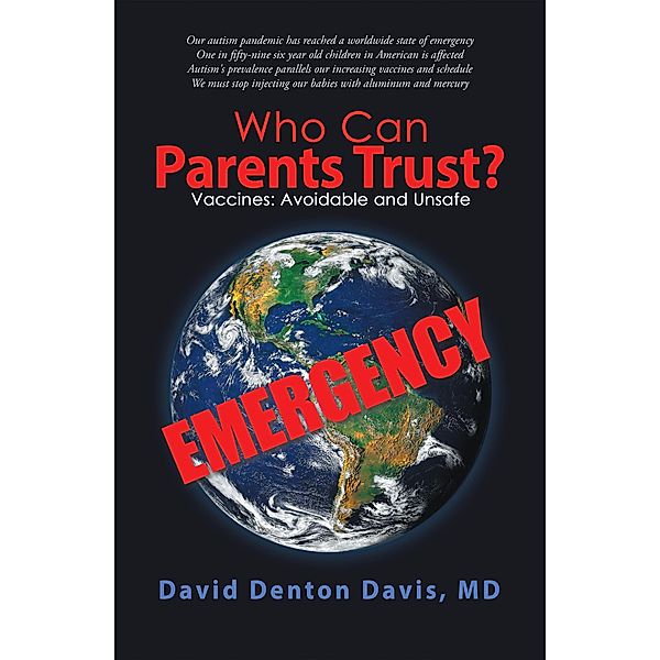 Who Can Parents Trust?, David Denton Davis MD