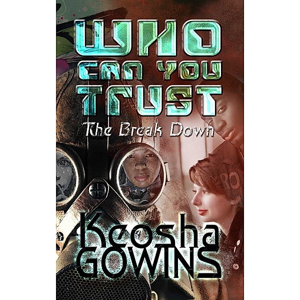 Who Can You Trust (The Break Down), Keosha Boone's Gowins