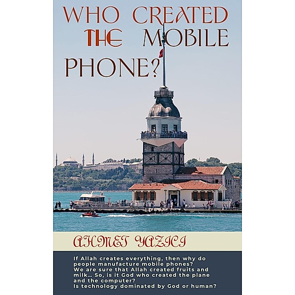 Who Created the Mobile Phone?, Ahmet Yazici