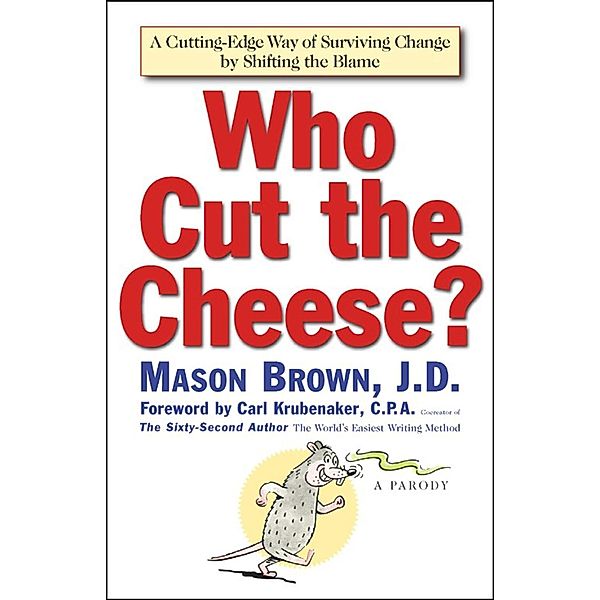 Who Cut The Cheese?, Mason Brown