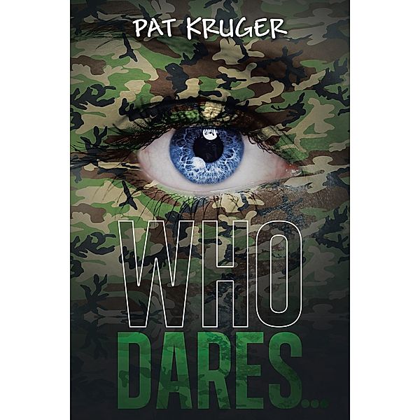 Who Dares . . ., Pat Kruger