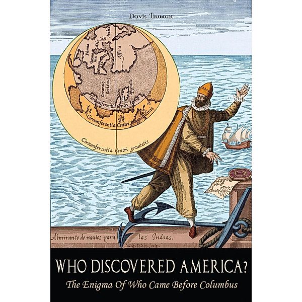 Who Discovered America? The Enigma of Who Came Before Columbus, Davis Truman