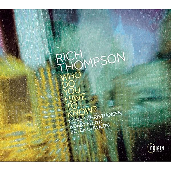 Who Do You Have To Know?, Rich Thompson