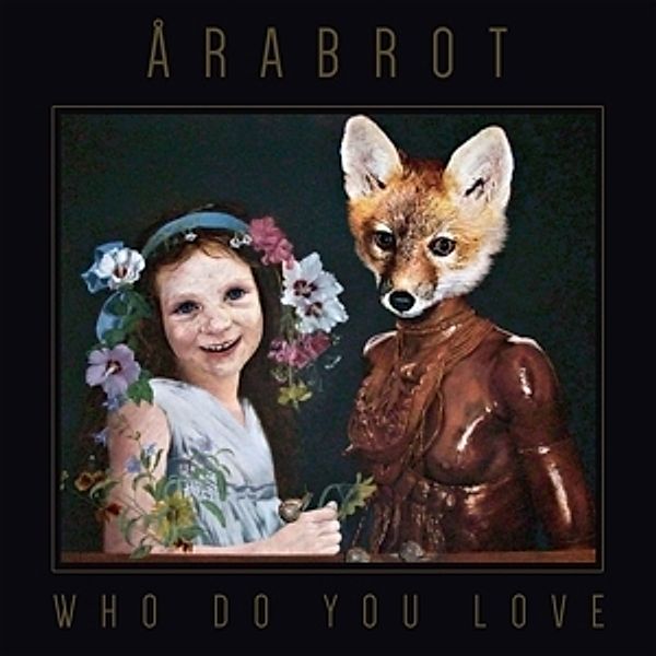 Who Do You Love (Vinyl), Arabrot