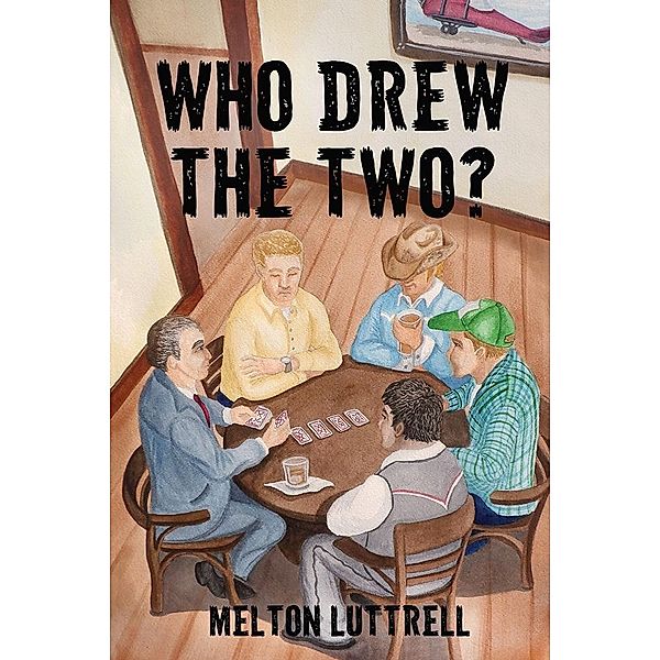 Who Drew the Two?, Melton Luttrell