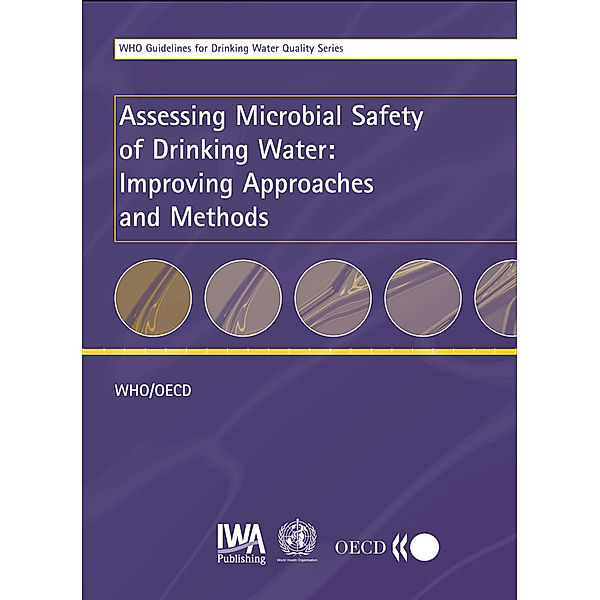 WHO Drinking-water Quality Series: Assessing Microbial Safety of Drinking Water