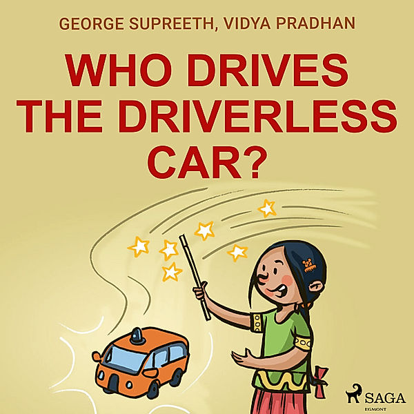 Who Drives the Driverless Car?, Vidya Pradhan, George Supreeth