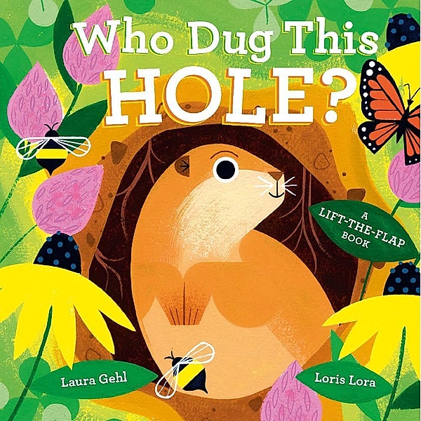 Who Dug This Hole? / Abrams Appleseed, Laura Gehl