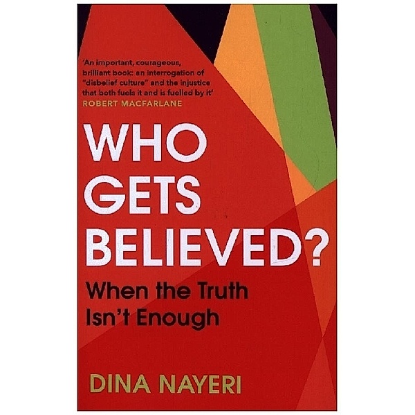 Who Gets Believed?, Dina Nayeri