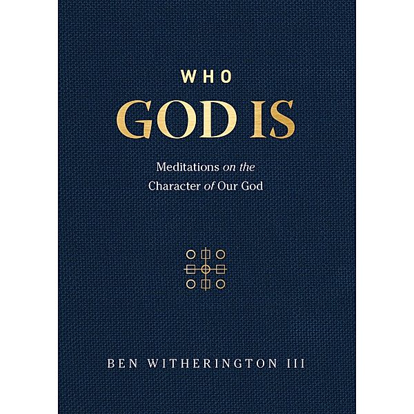 Who God Is, Ben Witherington