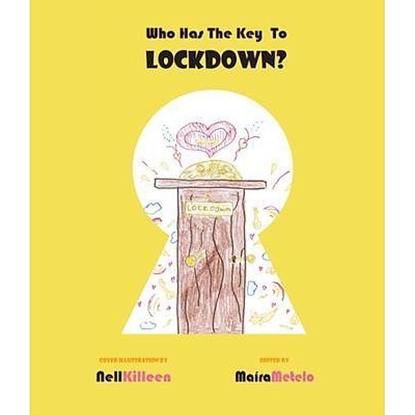 Who Has The Key To Lockdown?, Nell Kileen