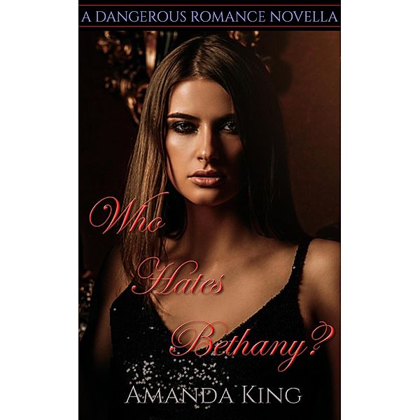 Who Hates Bethany?, Amanda King
