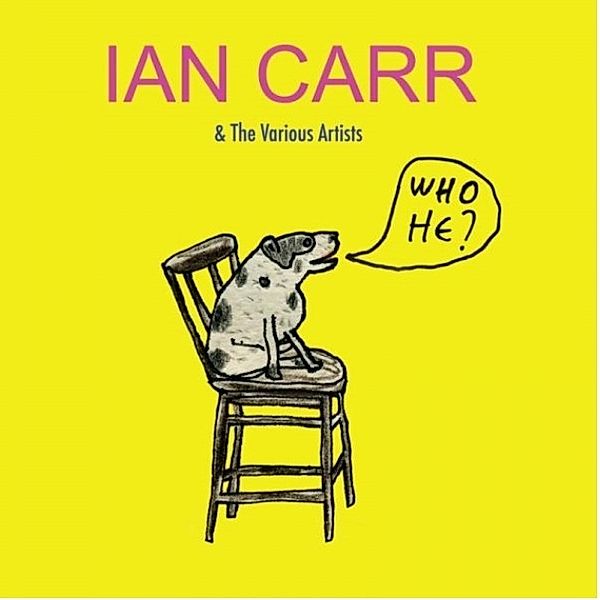 Who He ?, Ian Carr