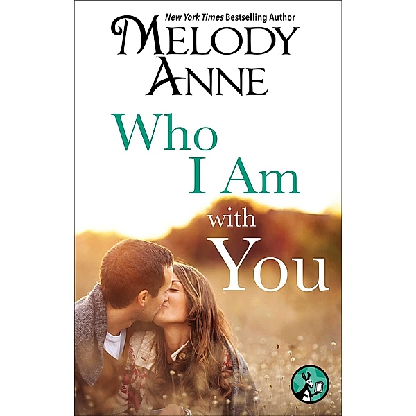 Who I Am with You, Melody Anne