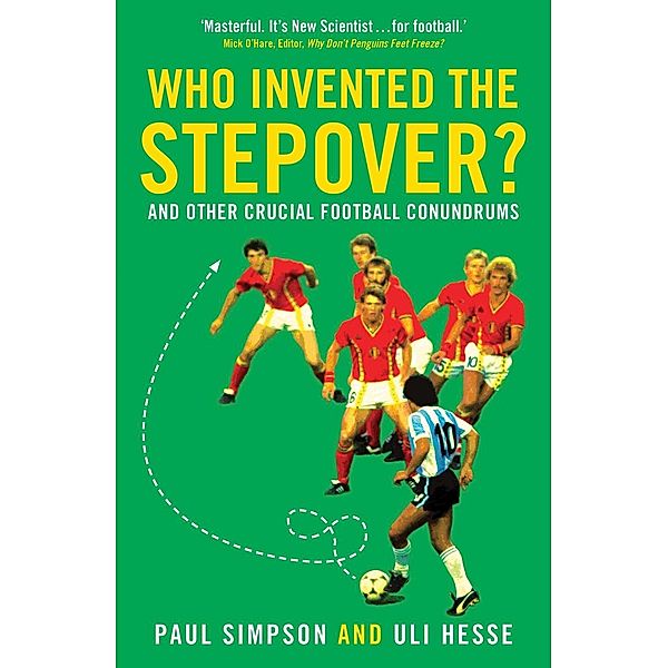 Who Invented the Stepover?, Paul Simpson, Uli Hesse