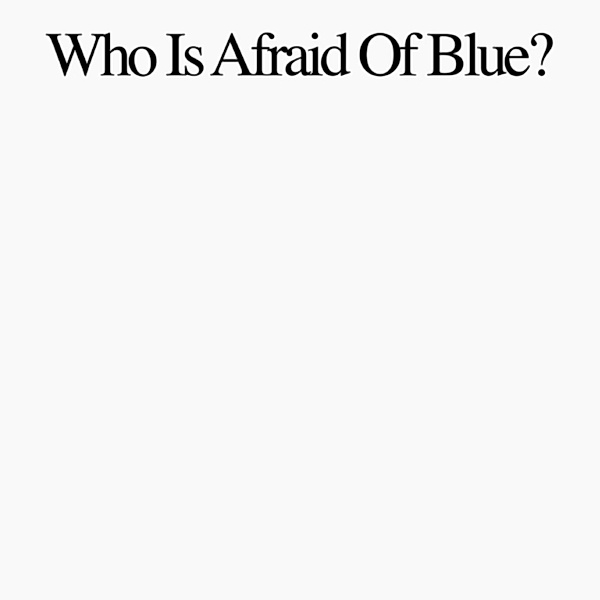 Who Is Afraid Of Blue?, Purr