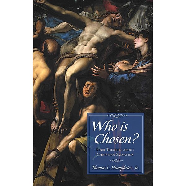 Who is Chosen?, Thomas LeeJr. Humphries