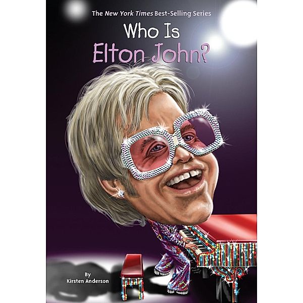 Who Is Elton John? / Who Was?, Kirsten Anderson, Who HQ