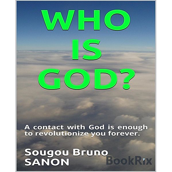 Who is God?, Sougou Bruno Sanon