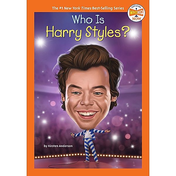 Who Is Harry Styles? / Who HQ Now, Kirsten Anderson, Who HQ