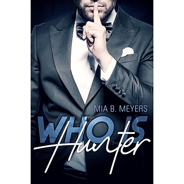 Who is Hunter, Mia B. Meyers