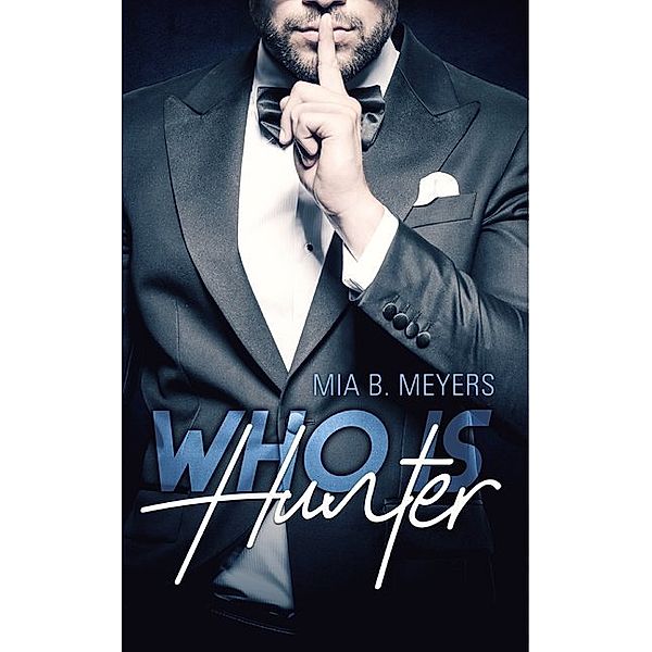 Who is Hunter, Mia B. Meyers