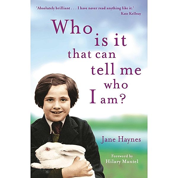 Who is it that can tell me who I am?, Jane Haynes