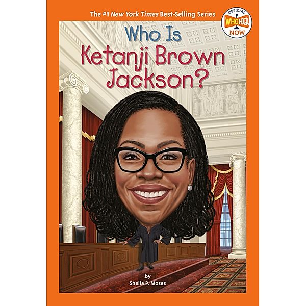 Who Is Ketanji Brown Jackson? / Who HQ Now, Shelia P. Moses, Who HQ