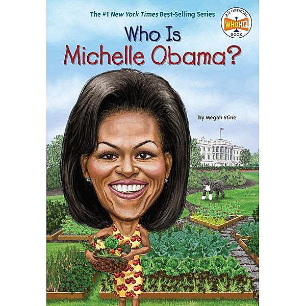 Who Is Michelle Obama? / Who Was?, Megan Stine, Who HQ