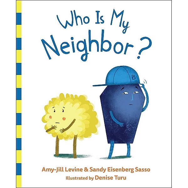 Who Is My Neighbor?, Amy-Jill Levine, Sandy Eisenberg Sasso