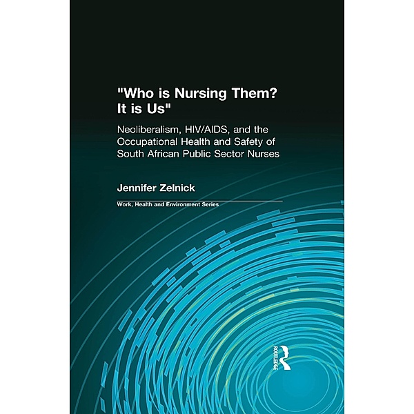 Who is Nursing Them? It is Us, Jennifer R. Zelnick, Charles Levenstein, Robert Forrant, John Wooding