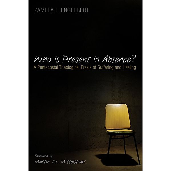 Who is Present in Absence?, Pamela F. Engelbert