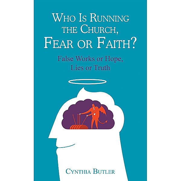 Who Is Running the Church, Fear or Faith?, Cynthia Butler