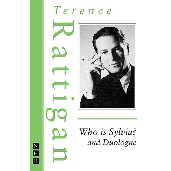 Who is Sylvia? and Duologue (The Rattigan Collection), Terence Rattigan