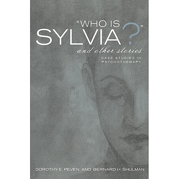 Who Is Sylvia? and Other Stories, Dorothy E. Peven, Bernard H. Shulman